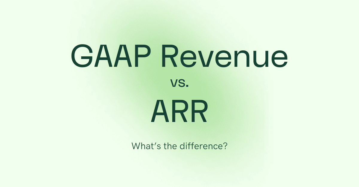 GAAP Revenue vs. ARR